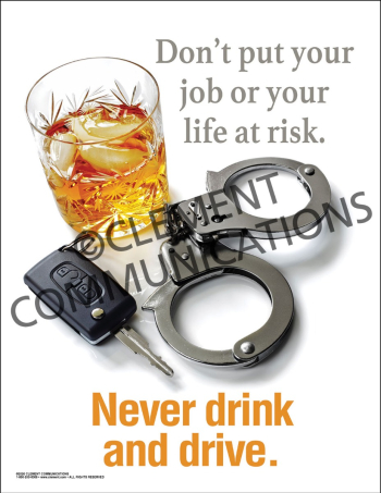 Never Drink and Drive Safety Poster featuring a clear corporate warning directive to prevent impaired driving accidents.