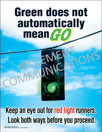 Safety poster titled "Green Does Not Automatically Mean Go" reminding drivers to look both ways and verify that the intersection is clear before proceeding through a green light.