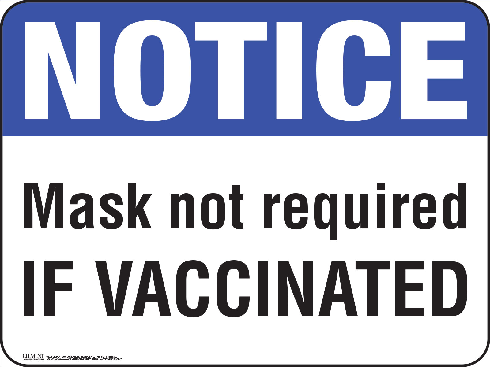 NOTICE: Mask Not Required IF VACCINATED Signage