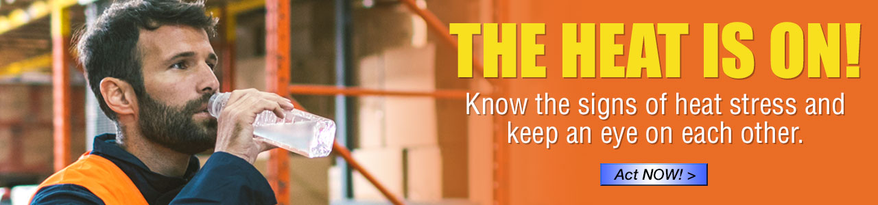 Heat Stress, Hot Conditions, Posters, PPE
